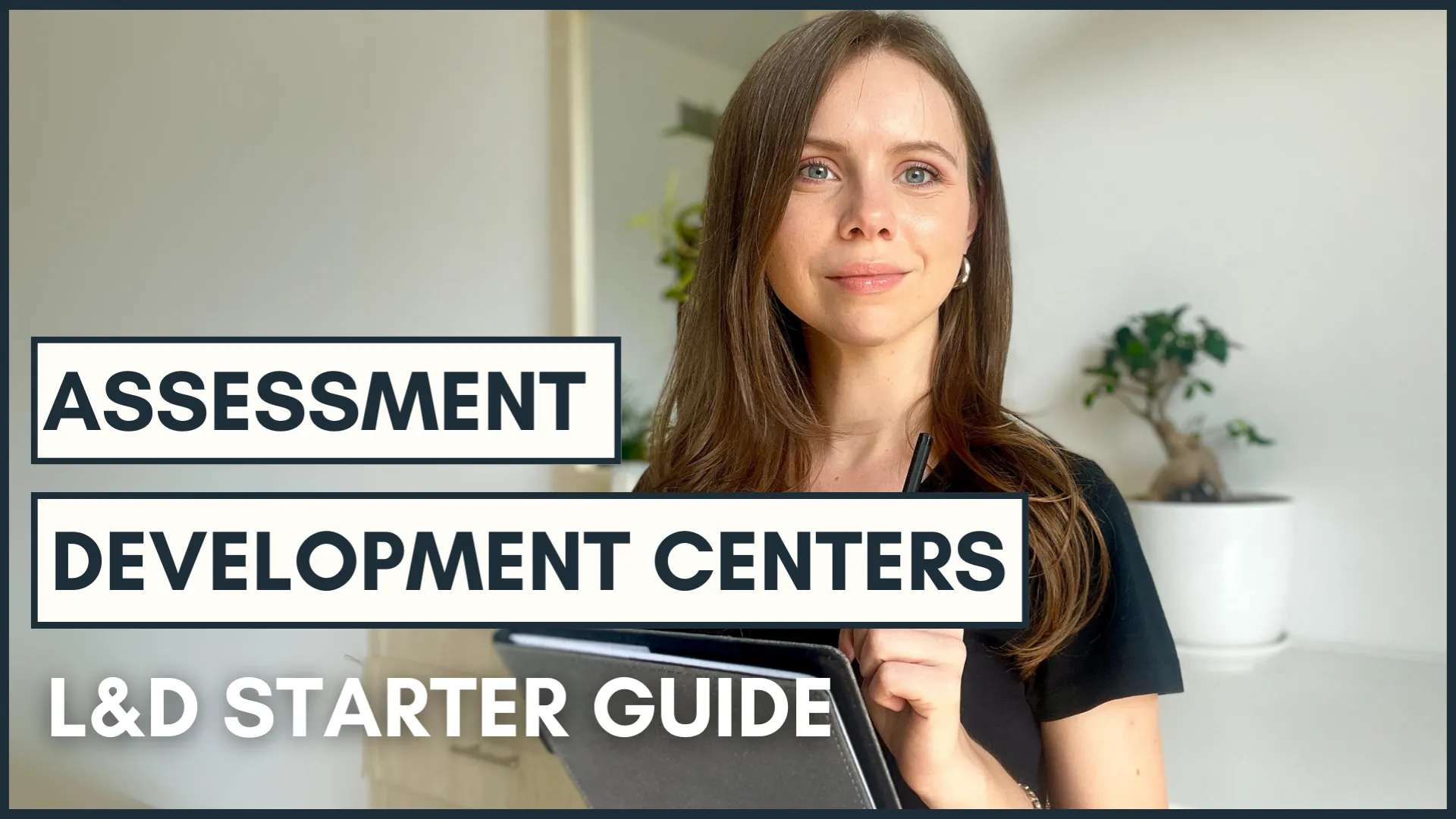 Assessment Development Centers — L&D Starter Guide